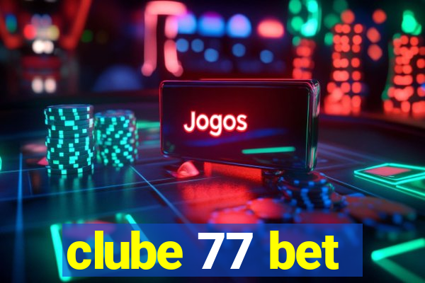 clube 77 bet